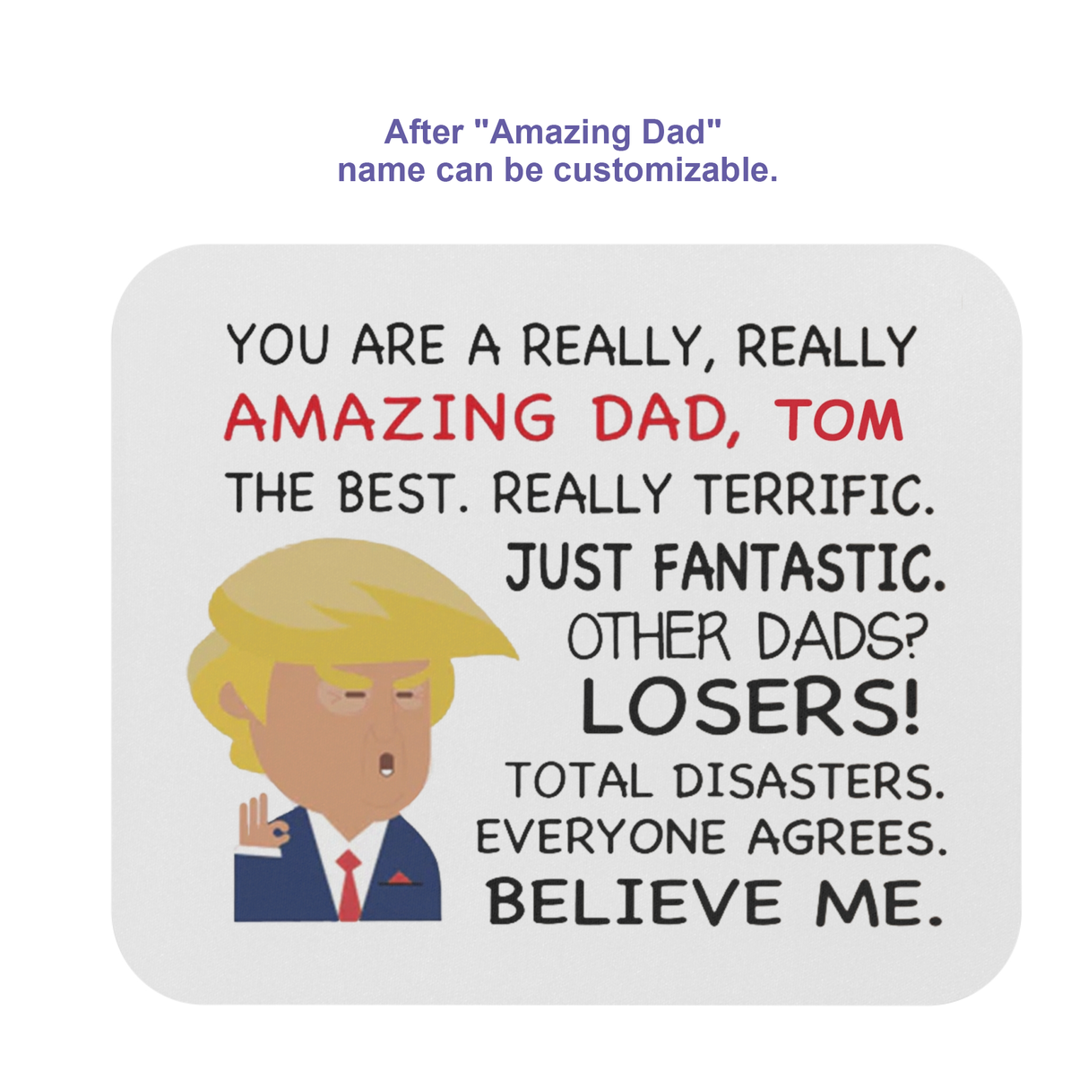 'REALLY, REALLY AMAZING DAD' Mouse Pad