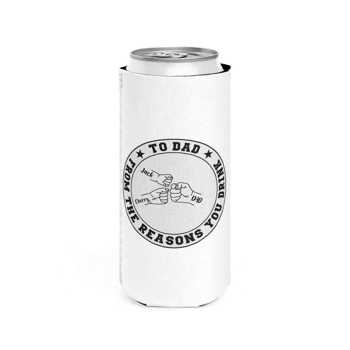 'From The Reasons You Drink' Personalized Can Sleeve