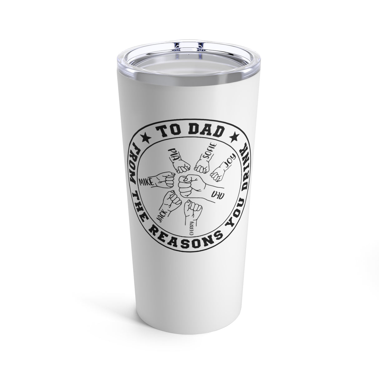 'From The Reasons You Drink' Personalized Tumbler