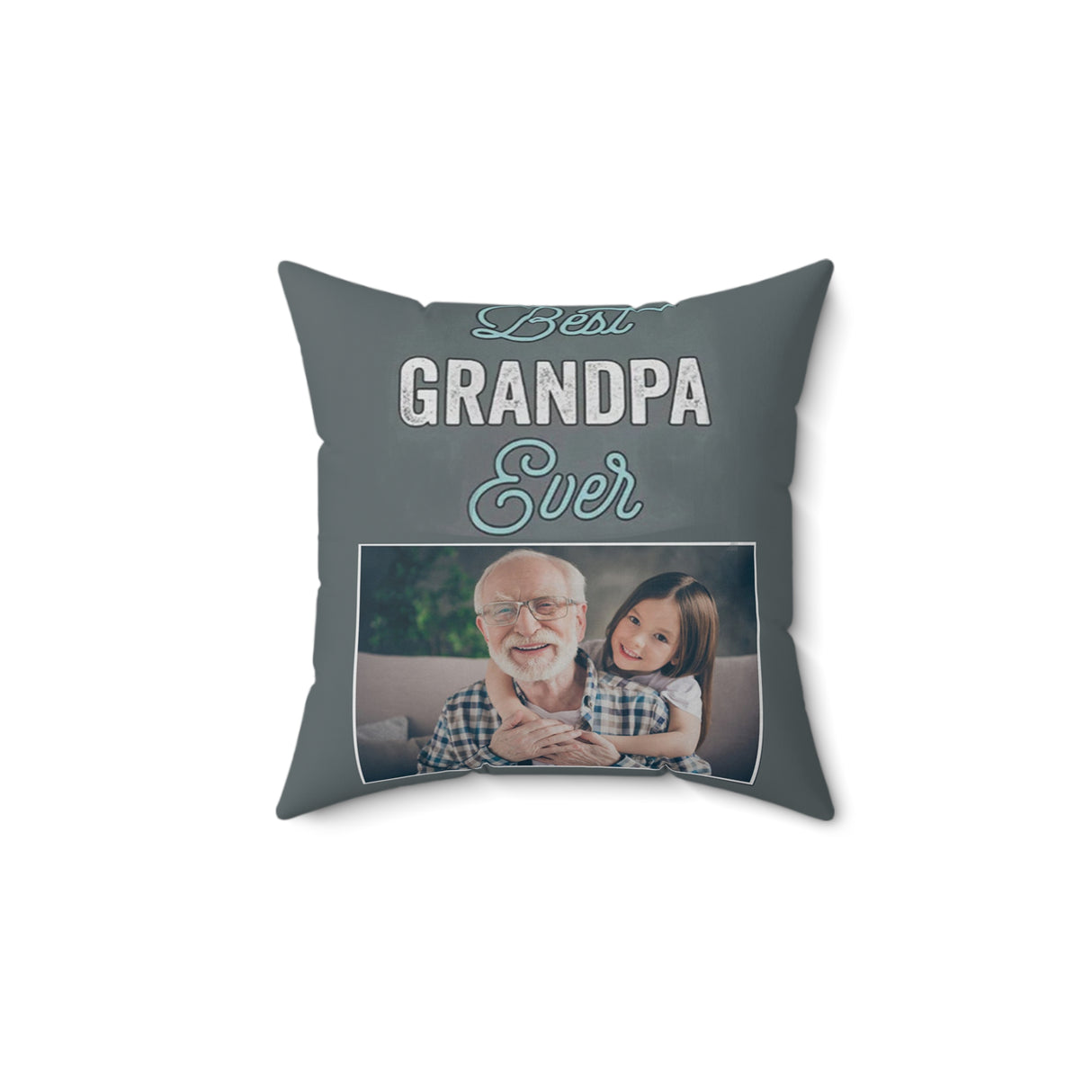 'Best Grandpa Ever' Custom Photo Pillow